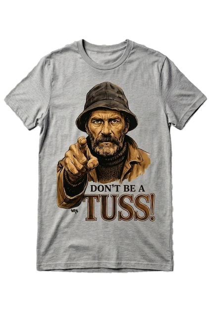 Cornish Cream Tees: DONT BE A TUSS! Premium Unisex T-Shirt